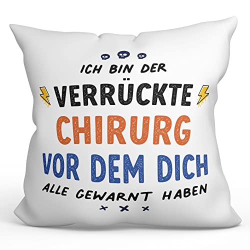 Mugffins Kissen mit Füllung mit Spruch für CHIRURG - Auf Deutsch - Dich alle gewarnt haben - 40 x 40 cm - originelles und lustiges Geschenk Mitarbeiter von Mugffins