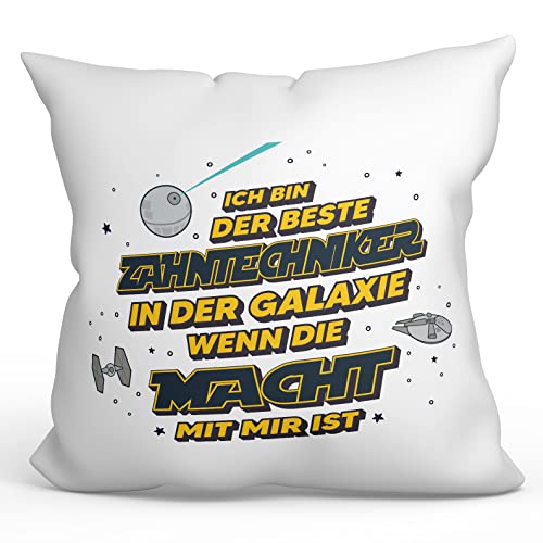 Mugffins Kissen mit Füllung mit Spruch für ZAHNTECHNIKER - Auf Deutsch - Die Beste Der Galaxie Wenn Macht - 40 x 40 cm - Lustiges Geschenk Mitarbeiter von Mugffins