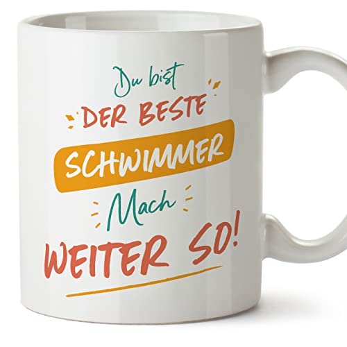 Mugffins Tassen/Becher mit Spruch für SCHWIMMER - Auf Deutsch - Du bist der beste mach weiter so! - 11 oz / 330 ml - originelles und lustiges Geschenk Mitarbeiter von Mugffins