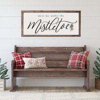 Triff Mich Unter Dem Mistelzweig | Holzgerahmtes Schild Weihnachtsschild Bauernhaus Weihnachten Rustikale Weihnachtswandkunst Urlaub Unterzeichnen von MulberryMarketDesign