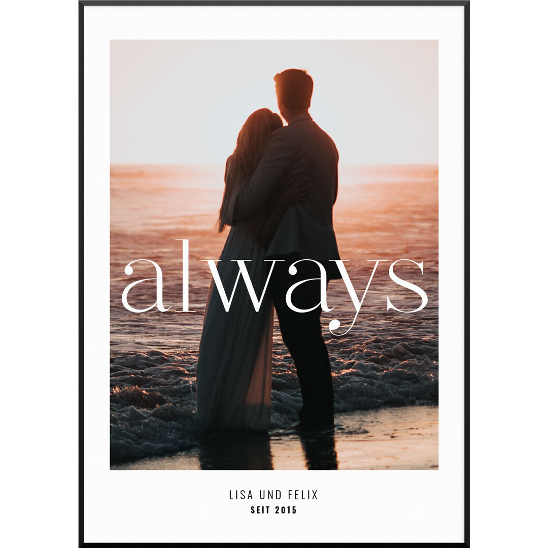 Personalisiertes Fotoposter "Fotoposter Always No4" | Wanddekoration | Personalisierte Geschenkidee, 30 x 40 cm von My Fam Poster I Individuelle Familienposter