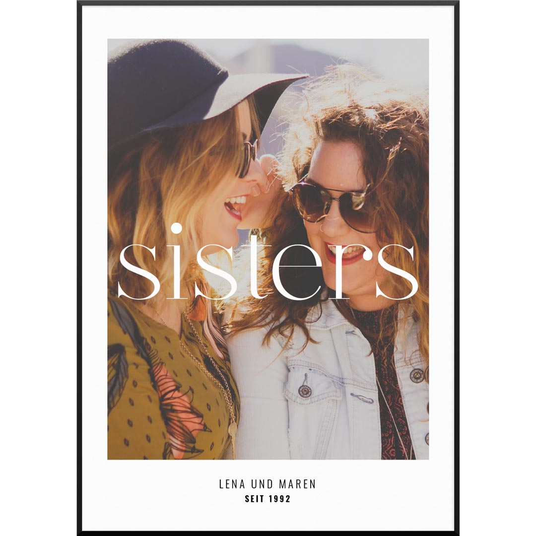 Personalisiertes Fotoposter "Fotoposter Sisters No5" | Geschenk für Schwester | besonderes Geschenk, 30 x 40 cm von My Fam Poster I Individuelle Familienposter