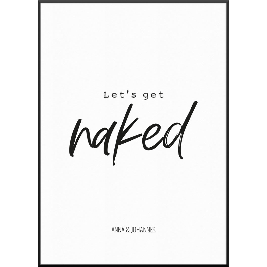 Lets Get Naked Poster, 30 x 40 cm von My Fam Poster I Individuelle Familienposter