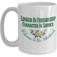 Verbunden in Friendship Connected Service 15Oz Welcome To The Sisterhood Kaffeetasse - Freundschaft Und Smaragdgrün Weiß Geschenke von MyCRODesigns