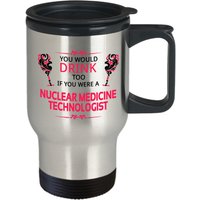Nuklear Medizin Technologen Geschenke - Reisen Becher Für Nuklearmedizin Tochnologists, Kaffee-Und Edelstahl-Thermoskanne-Tasse Frauen Und von MyCreativeCommodity