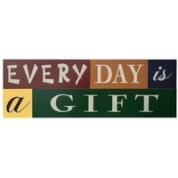 MyFlair Spruchtafel "Every day is a gift" von MyFlair