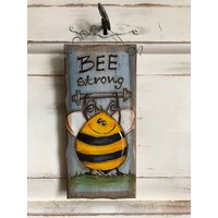 Shabby Chic - Schild "Bee Strong" Shabby Chic - Schild "Bee Strong" von MyHimmerland