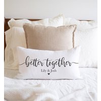 Personalisierter Kissenbezug, Individuell Gestalteter Personalisiertes Kissen Hochzeit, Verlobungsgeschenk, Better Together Kissenbezug Personalisierter Kissenbezug, Individuell Gestalteter Personalisiertes Kissen Hochzeit, Verlobungsgeschenk, Better Together Kissenbezug von MyPrettyPrint