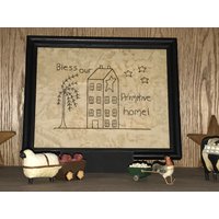 Bless Dieses Primitive Haus Gestickte Bild von MyPrimitiveCrafts