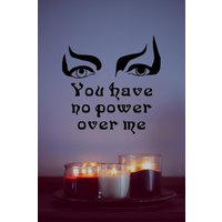 You Have No Power Over Me - Labyrinth Wandtattoo von MyWonderLife