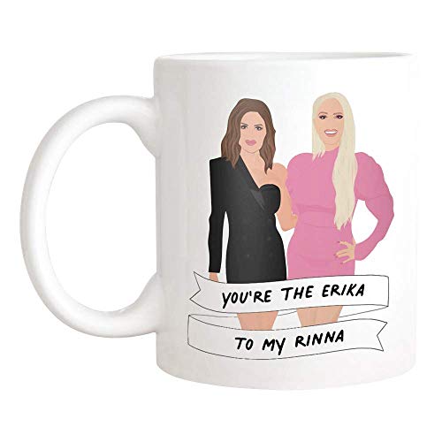 NA -Funny Reality Show Tasse, Lisa Rinna & Erika Jayne 'Du' bist die Erika zu meiner Rinna 'Tasse, echte Hausfrauen von Beverly Hills, RHOBH Tasse, 11 Unzen Keramik Kaffee Tasse/Teetasse von N\A