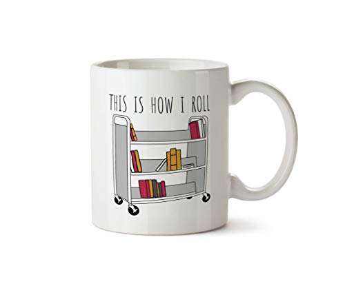 NA Geschenk für Bibliothekar Lehrer Bibliothek Bücherwagen Lustig So Rolle ich Kaffeebecher Tasse 11 Unzen Tee von N\A