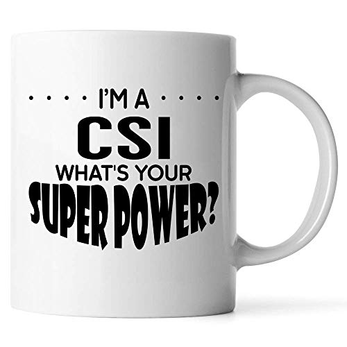 NA Ich Bin EIN CSI. was ist Deine Superkraft? Kaffeetasse 11 Unzen weiß von N\A