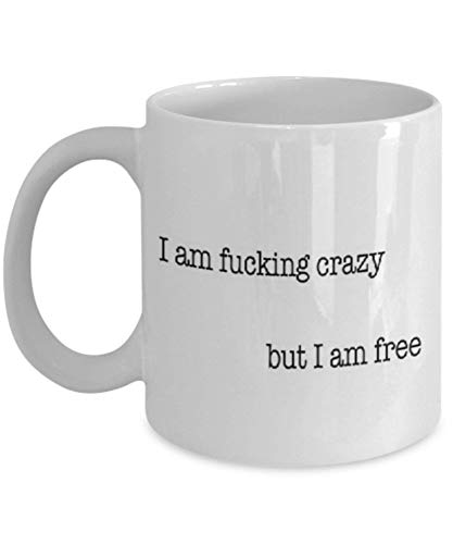 NA Ich Bin verdammt verrückt, Aber ich Bin freie Fahrt - Lana Del Rey - Kaffeetasse, Teetasse, lustig, Zitat, Idee für ihn oder sie, Frauen und Mutter, Vatertag, SI 6ZH1K1 von N\A