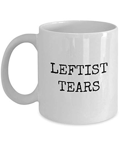 NA Leftist Tears Mug - Leftist Coffee Cup - Das heiße oder kalte Geschenk der Lefties - Keramik - Leftism, Geburtstag, Thanksgiving von N\A