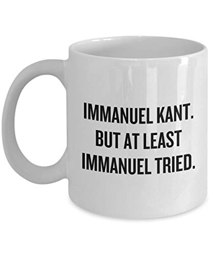 NA Lustige Philosophie Becher Philosophie Student Geschenk Idee Philosophie Lehrer Geschenk Immanuel Kant Aber zumindest Immanuel Versucht von N\A