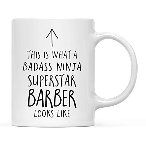 NA Lustiges keramisches Kaffee-Tee-Becher-Geschenk, das ist, wie EIN Badass Ninja Superstar-Friseur aussieht, 1-Pack, Geburtstags Ideen-Mitarbeiter von N\A