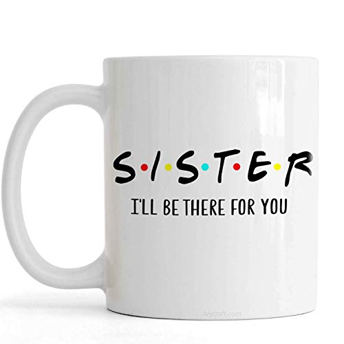 NA PassionWear Schwester Ich werde für Dich da Sein Becher, Schwester Kaffeetasse, Schwester Teetasse, Schwester Geschenke, lustig von N\A