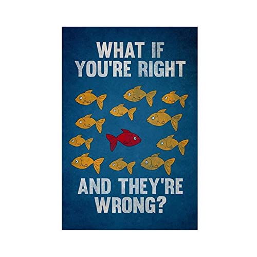 NA Wanddeko Poster Leinwand-What If You Are Right They Are Wrong, Wandkunst, Kunstdruck, Gemälde, für Wohnzimmer, Schlafzimmer, Dekoration, 60X90cm Kein Rahmen von N\\A