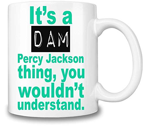 Neue Keramik-Kaffeetasse Cool It 'S A Dam Percy Jackson Sache, die Sie Nicht verstehen würden T-Tasse von N\A