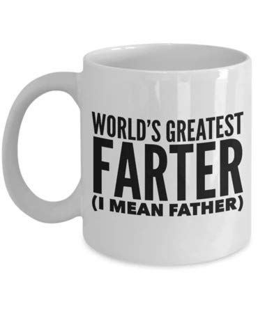 The Best Gift Tasse – Vatertag Tasse – World's Greatest Farter I Mean Father Lustige Tasse Geschenk von N\A