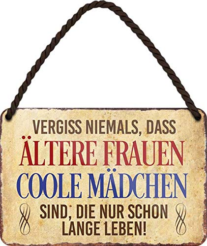 WOGEKA ART Retro Blechschild - Ältere Frauen sind coole Mädchen - witziger Spruch als Geschenk-Idee zum Geburtstag Weihnachten Dekoration 18x12 cm Vintage-Design Hänge-Schild Metall HS222 von WOGEKA ART