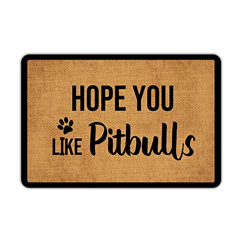 Fußmatte mit Aufschrift "Welcome Mat Hope You Like Pitbulls", Gummi, rutschfeste Unterseite, lustige Fußmatte, für drinnen und draußen, Teppich 59,9 cm (B) x 40,9 cm (L) von /N