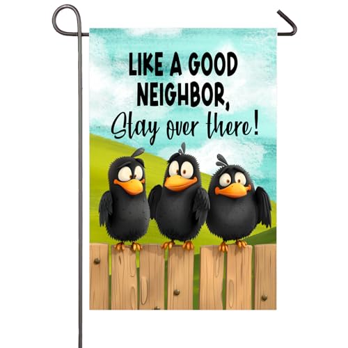 Gartenflagge "Like A Good Neighbor Stay Over There" GF267 von NISEVAN