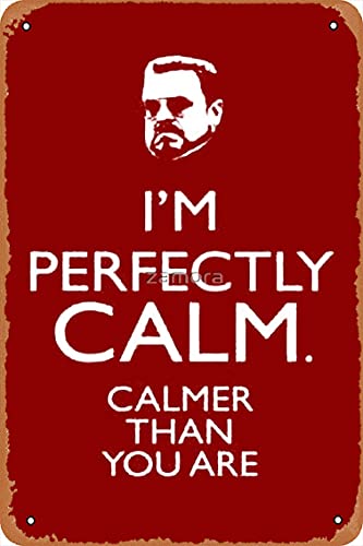 NIUMOWANG Blechschild – Walter The Big Lebowski Calm Blechposter 30,5 x 20,3 cm von NIUMOWANG