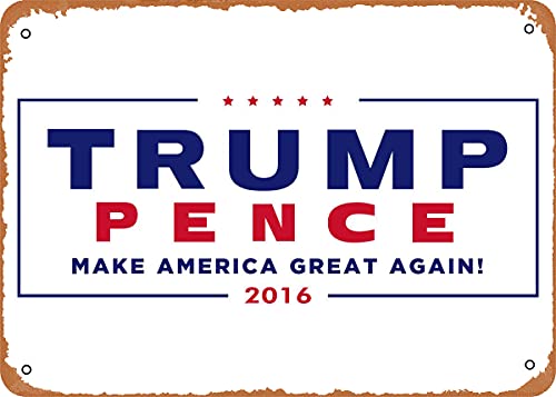 TRUMP PENCE 2016 Politisches Retro Vintage dekoratives Metall-Blechschild 20,3 x 30,5 cm von NIUMOWANG