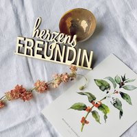 Herzensfreundin - Holzschriftzug 3D Herzensfreundin - Holzschriftzug 3D von NOGALLERY