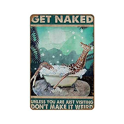 Giraffe Get Naked Unless You Are Just Visiting Don't Make It Weird Giraffe Badezimmer Wandkunst Bauernhaus Schilder Neuheit Busted Knuckle Garage Schweißladen Retro Blechschild 20,3 x 30,5 cm Metall von NOMELY