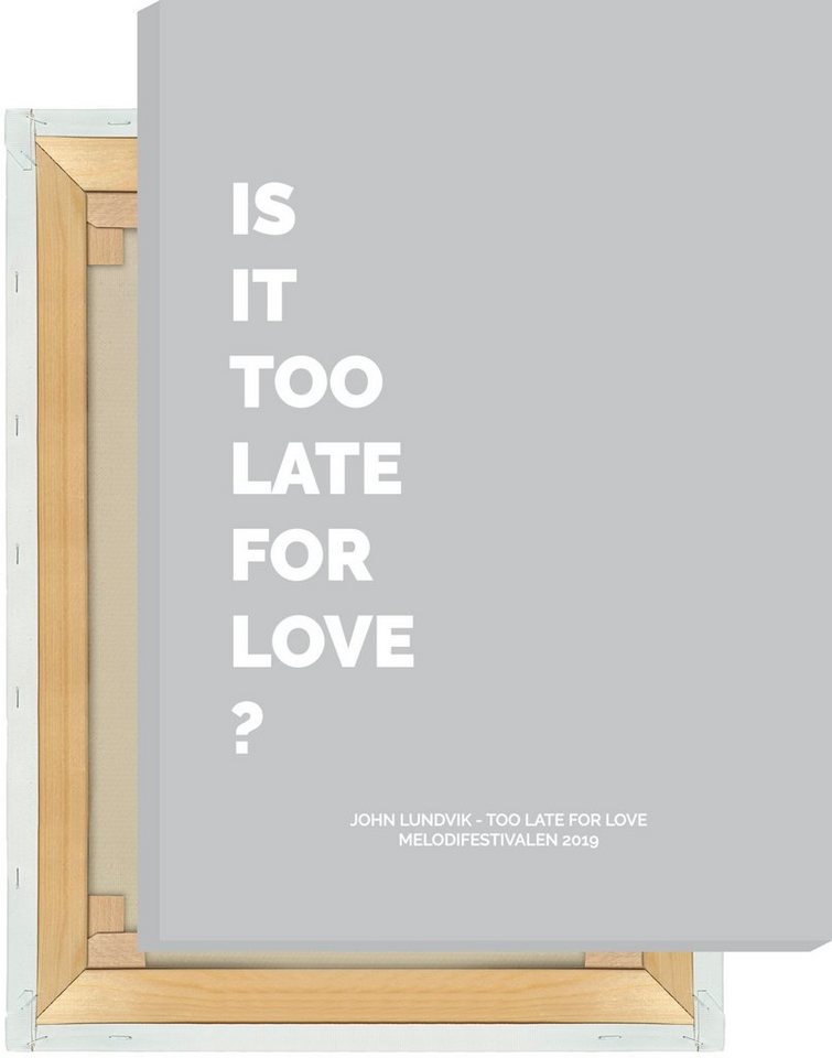NORDIC WORDS Leinwandbild John Lundvik - Too Late For Love #1 von NORDIC WORDS
