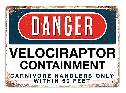 NOT Danger Velociraptor Containment Dinosaur Wand Dekoration Retro Metallplakat Zinn Zeichen gemalt Kunst Dekoration Plaque Warnung Cafe Garage Party Spielzimmer von NOT