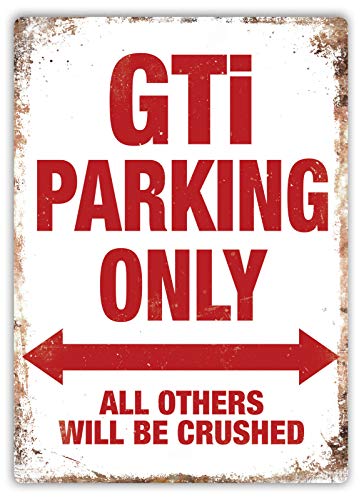 NOT GTI Parking Only Wand Dekoration Retro Metallplakat Zinn Zeichen gemalt Kunst Dekoration Plaque Warnung Cafe Garage Party Spielzimmer von NOT