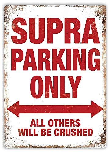 NOT Supra Parking Only Retro Metall Zinn Zeichen gemalt Kunst Poster Dekoration Plaque Warnung Bar Cafe Garage Party Spielzimmer Home Office Restaurant Bar von NOT