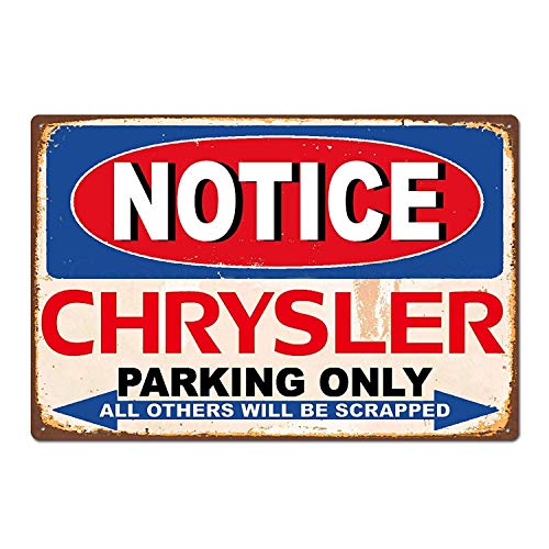 Notice Chrysler Parking Only Wand Dekoration Retro Metallplakat Zinn Zeichen gemalt Kunst Dekoration Plaque Warnung Cafe Garage Party Spielzimmer von NOT