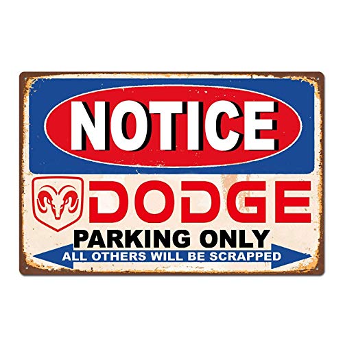 Notice Dodge Parking Only Wand Dekoration Retro Metallplakat Zinn Zeichen gemalt Kunst Dekoration Plaque Warnung Cafe Garage Party Spielzimmer von NOT