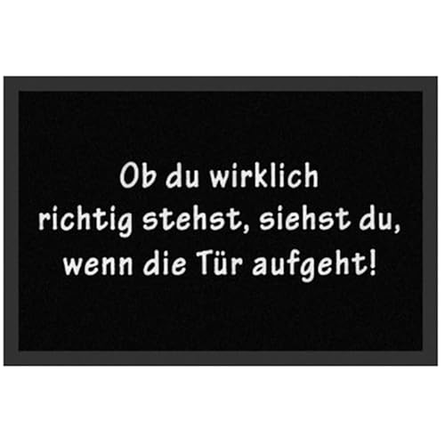 NYVI Fußmatte Printy - rutschfest, Waschbar, für Innen und Außen - Schmutzfangmatte Türmatte - 40x60 cm Rechteckig - Ob Du Wirklich Richtig Stehst NYVI Fußmatte Printy - rutschfest, Waschbar, für Innen und Außen - Schmutzfangmatte Türmatte - 40x60 cm Rechteckig - Ob Du Wirklich Richtig Stehst von NYVI