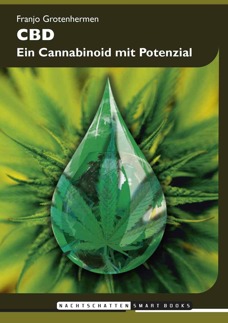 CBD - Ein Cannabinoid mit Potential -  Dr. Franjo Grotenhermen von Nachtschatten