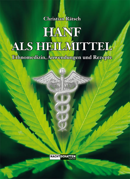 Hanf als Heilmittel - Christian Rätsch von Nachtschatten