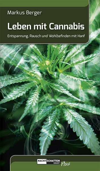 Leben mit Cannabis, Markus Berger von Nachtschatten