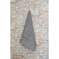 Geschirrtuch Grau 50x70cm Mit Spruch Geschirrtuch Grau 50x70cm Mit Spruch von NanniArtbyAnja