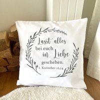 Christliche Kissenhülle Bibelvers "Lasst Alles in Liebe Geschehen" | Jahreslosung 2024 Christliche Geschenkidee Kissenbezug 40x40 von NellisHerzwerk