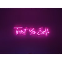 Treat Yo Self - Led Neon Schild, Interior Dekor, Raum Wand Dekor, Custom Für Zuhause von NeonLefthander