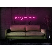 Love You More Neon Schild, Led Schild, Light Sign, Wall Deco, Zitat Sign Deco von NeonOpen