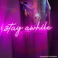 Custom Neon Schild Stay Awhile Hochzeit Duschschild Party Geburtstag Home Dekor Schlafzimmer Bar Neonglobal von Neonglobal