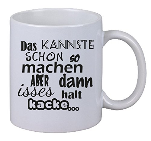 Netspares 119188561  Kaffee Tasse Das Kannste Schon So Machen Aber Dann Isses Halt Kake. Geschenk, Weiß von Netspares