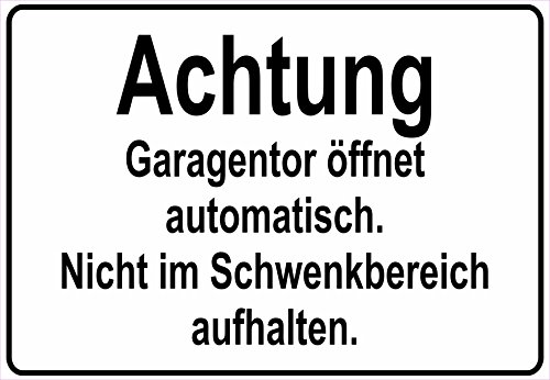 Schild Hinweisschild Hinweis Achtung Garagentor öffnet automatisch Garage Tor von Netspares