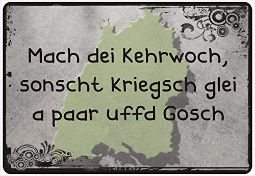 Schild Hinweisschild Hinweis Mach dei kehrwoch sonscht kriegsch. Schwabe Fun von Netspares